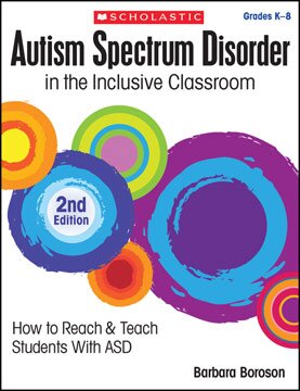Autism Spectrum Disorder: In The Inclusive Classroom