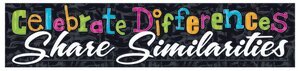 Celebrate Differences Share Similarities  Quotable Expressions® Banner