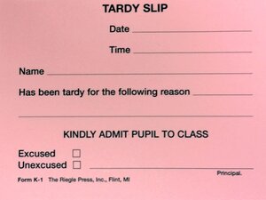 Tardy Slips