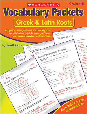 Vocabulary Packets: Greek and Latin Roots