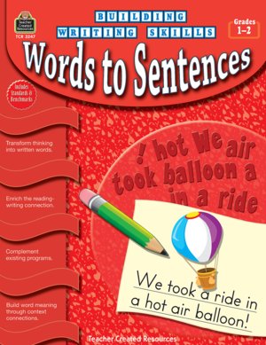 Building Writing Skills - Words to Sentences